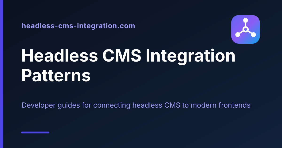 Headless CMS Architecture & Platform Selection